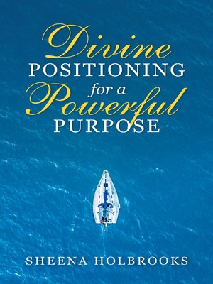 cover image of Divine Positioning for a Powerful Purpose